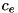 $ c_e $